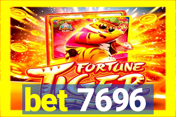 bet 7696